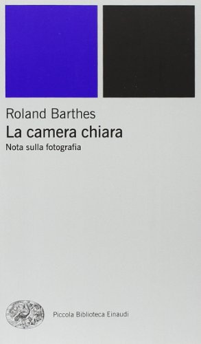 La camera chiara. Nota sulla fotografia. Ediz. illustrata