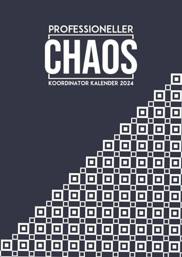 professioneller chaos koordinator kalender 2024: Organizer Day by Day, Tageskalender, Buchkalender, Terminplaner, Terminkalender für perfektes Zeitmanagement