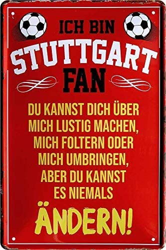 schilderkreis24 Blechschilder ICH Bin Stuttgart Fan Metallschild für Fußball Begeisterte Geschenk 20x30 cm
