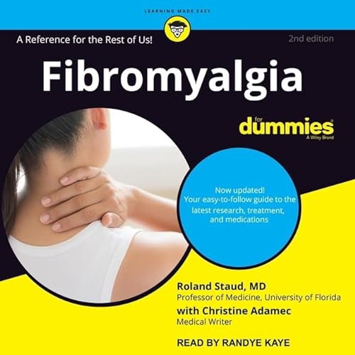 Fibromyalgia for Dummies: 2nd Edition