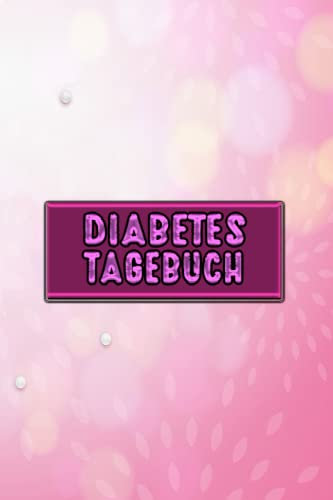 Diabetes Tagebuch: Perfekt Diabetikernotizbuch | diabetiker tagebuch Kalenderwoche für für Menschen mit Diabetes | 108 Wochen ( Für 2 Jahre / diabetiker tagebuch typ 1 und typ 2