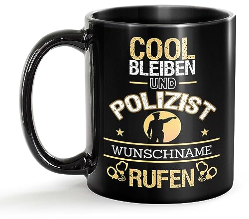 Tassendruck Schwarze Tasse für Polizist mit Name - Cool bleiben und Name rufen - Geschenk für Kollegen zum Geburtstag | Personalisierte Geschenke, Keramik Schwarz, 300 ml