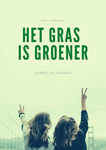 Het gras is groener (Dutch Edition)