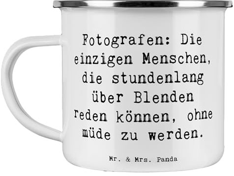 Mr. & Mrs. Panda Camping Emaille Tasse Spruch Fotografen: Die einzigen Menschen, die stundenlang über Blenden reden können, ohne müde zu werden. -