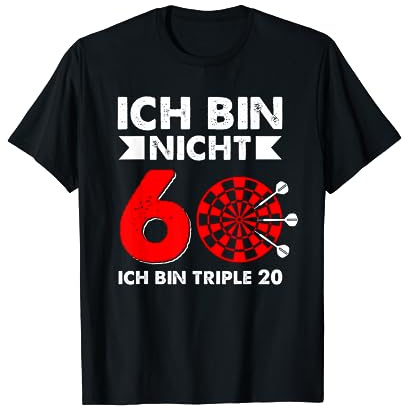 Ich bin nicht 60 ich bin Triple 20 Dart Geburtstag T-Shirt