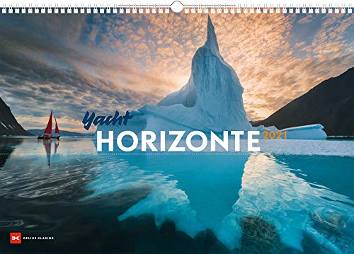 Yacht Horizonte - Kalender 2021 - Delius-Klasing-Verlag - Wandkalender mit faszinierenden Aufnahmen - Segelkalender 67,5 cm x 47 cm
