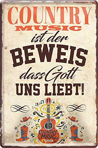 Blechschilder Lustiger Spruch “Country Music ist der Beweis, DASS Gott Uns liebt“ Deko Metallschild Musik Gitarre Schild Geschenkidee Geschenk zum Geburtstag oder Weihnachten 20x30 cm