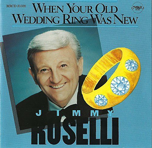 When Your Old Wedding Ring Was New