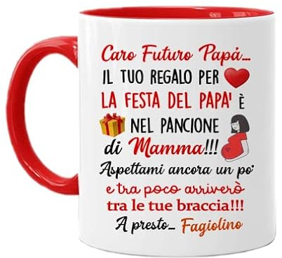 Gattablu Tazza Mug color rossa 11 oz Caro futuro padre, il tuo regalo della festa del papà è nel pancione di mamma! Personalizzata con nome o soprannome bimbo o bimba!