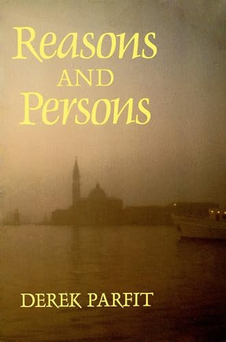Reasons and Persons (Oxford Paperbacks)
