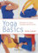 Yoga Basics: Stretches to Tone, Energize and De-Stress
