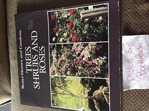 Better Homes and Gardens Trees, Shrubs, and Roses