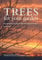 Trees for Your Garden: Discovering the Very Best of British Ornamental and Fruit Trees