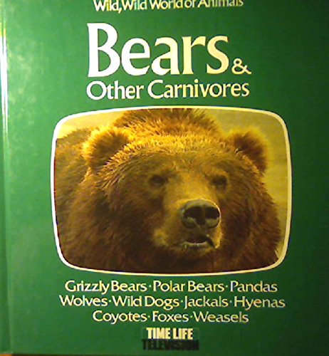 Bears and Other Carnivores: Based on the Television Series Wild, Wild World of Animals.