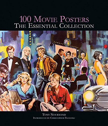 100 Movie Posters: The Essential Collection