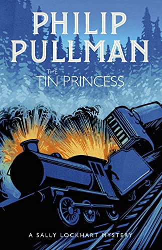 The Tin Princess: 4 (A Sally Lockhart Mystery)