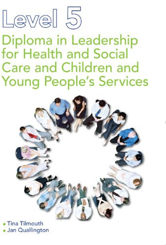 Level 5 Diploma in Leadership for Health and Social Care and Children and Young People's Services