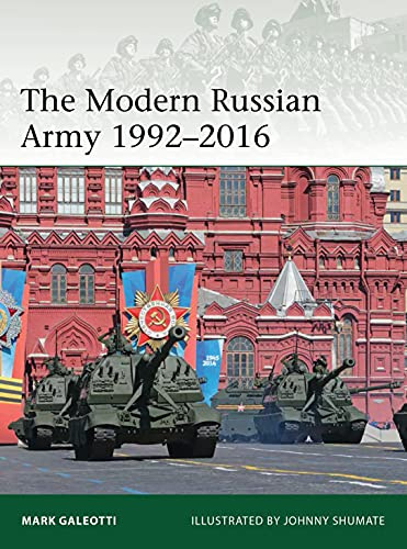 The Modern Russian Army 1992–2016: 217 (Elite)