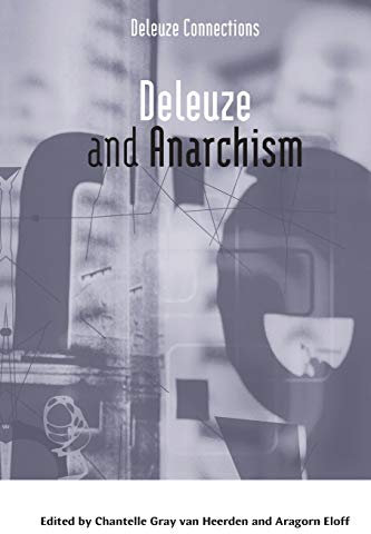 Deleuze and Anarchism (Deleuze Connections)