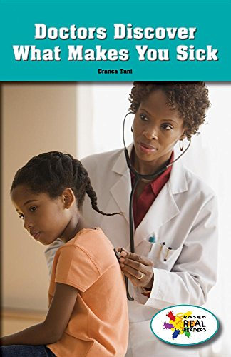 Doctors Discover What Makes You Sick (Rosen Real Readers)