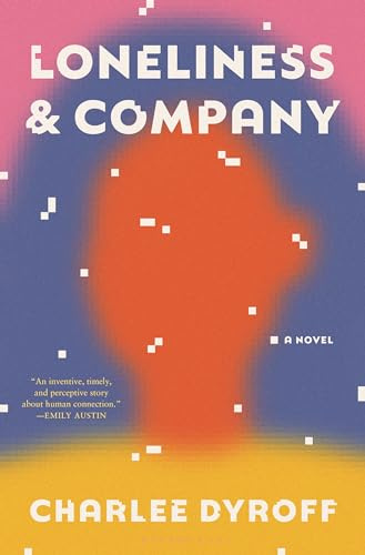 Loneliness & Company: A Novel
