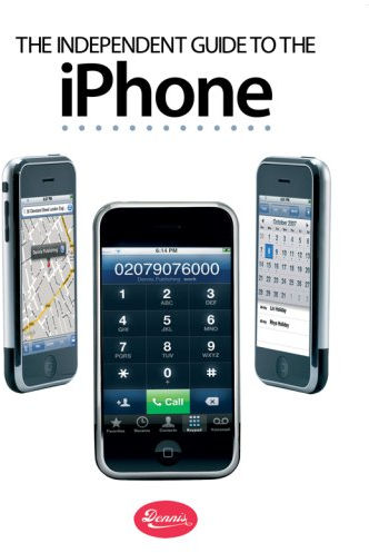 The Independent Guide to the iPhone