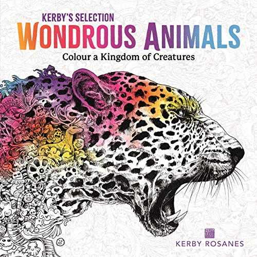 Wondrous Animals: Colour a Kingdom of Creatures (Kerby's Selection)