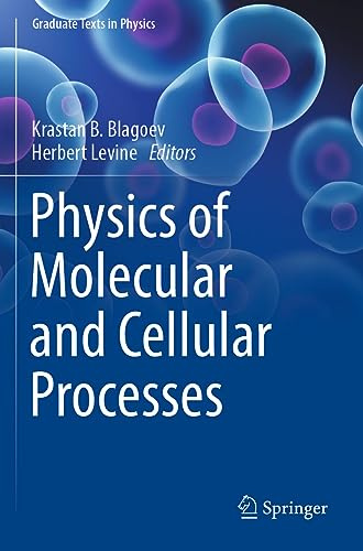 Physics of Molecular and Cellular Processes (Graduate Texts in Physics)