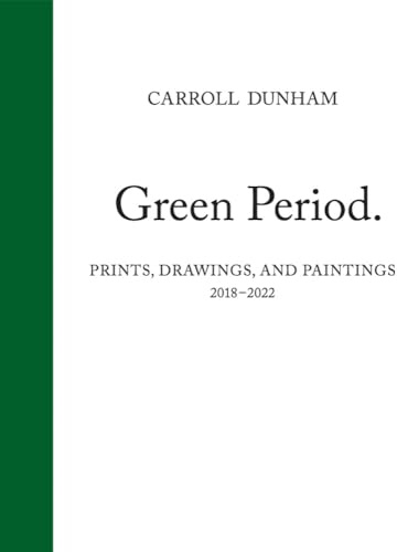 Carroll Dunham: Green Period.