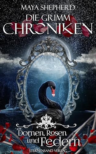 Die Grimm-Chroniken (Band 8): Dornen, Rosen und Federn