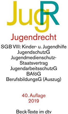 Jugendrecht JugR: SGB VIII: Kinder- u. Jugendhilfe, JugendschutzG, Jugendmedienschutz-Staatsvertrag, JugendarbeitsschutzG, BAföG, BerufsbildungsG ... u. Ulrich Deisenhofer (Beck-Texte im dtv)