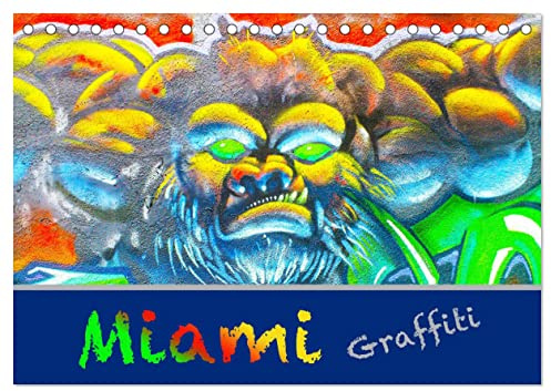 Miami Graffiti (Tischkalender 2026 DIN A5 quer), CALVENDO Monatskalender: Miamis unbekannte Street Art Künstler in Wynwood (CALVENDO Kunst)