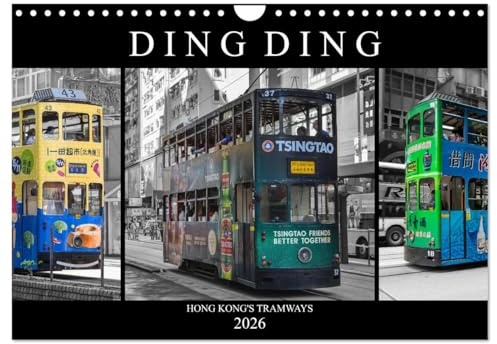 Ding Ding - Hong Kong's Tramways (Wandkalender 2026 DIN A4 quer), CALVENDO Monatskalender: Eine erlebnisreiche Reise durch die Stadt. (CALVENDO Mobilitaet)