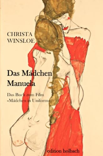 Das Mädchen Manuela: Das Buch zum Film Mädchen in Uniform