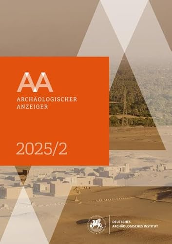 Archäologischer Anzeiger: 2. Halbband 2025