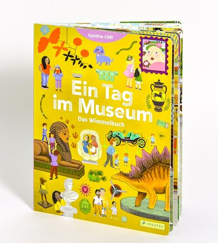 Ein Tag im Museum. Das Wimmelbuch: Ein Pappbilderbuch für Kinder ab 3 Jahren (Wimmelspaß-Reihe, Band 2)