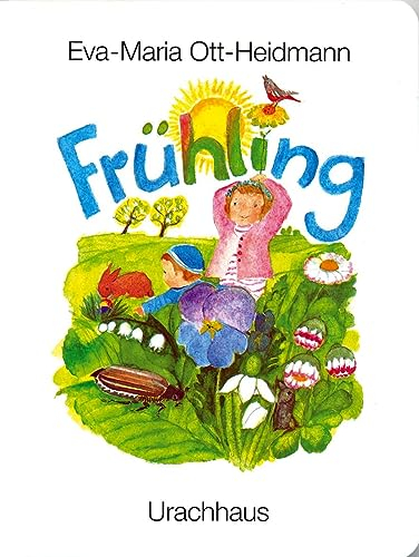 Frühling: Pappbilderbuch Natur entdecken für die ganz Kleinen. Über 80.000 verkaufte Exemplare. Ab 1 Jahr
