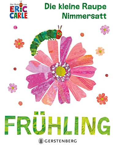 Die kleine Raupe Nimmersatt - Frühling