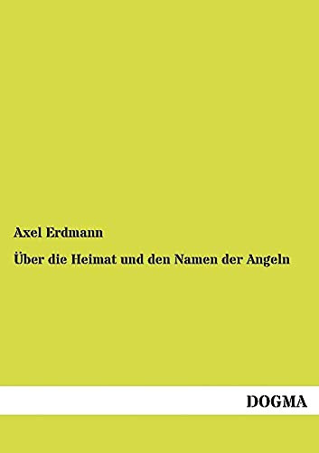 Ueber die Heimat und den Namen der Angeln
