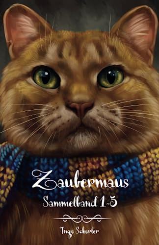 Zaubermaus: Sammelband 1-5 (Zaubermaus: Himmlisch höllische Abenteuer einer Katze)