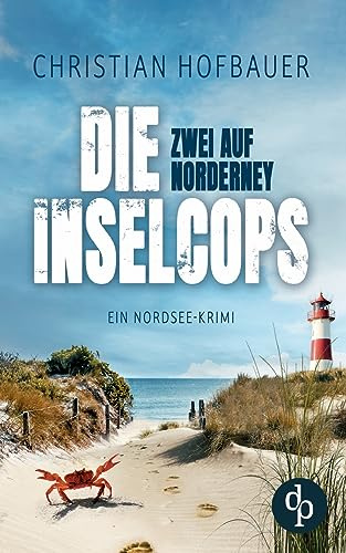 Zwei auf Norderney: Die humorvolle Nordsee-Krimi-Reihe