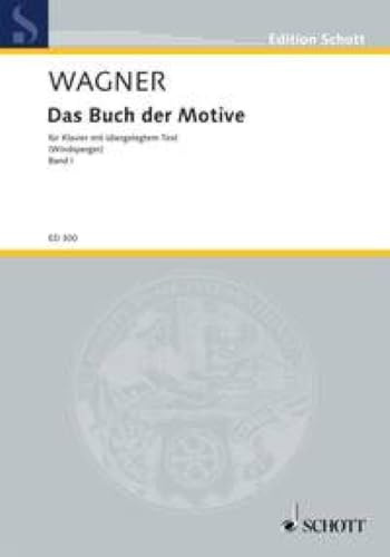 The book of motifs: from Richard Wagner's operas and music dramas. piano (with Text).