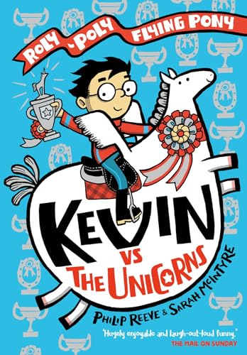 Kevin vs the Unicorns: Roly Poly Flying Pony