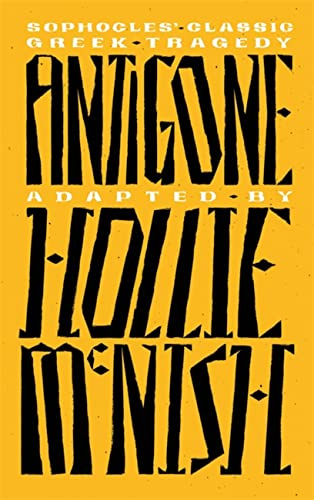 Antigone: A New Adaptation of the Classic Greek Tragedy