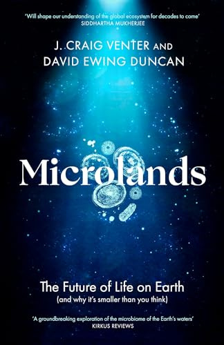 Microlands: The Future of Life on Earth (and Why It’s Smaller Than You Think)