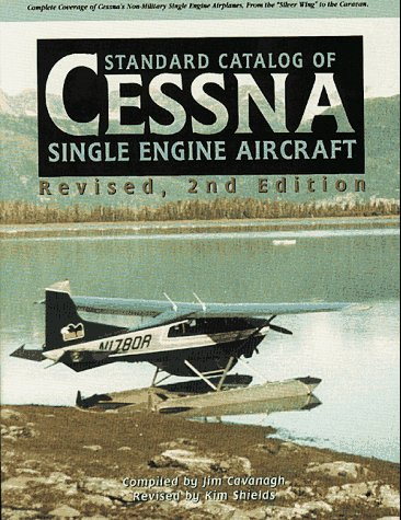 Standard Catalog of Cessna Single Engine Aircraft