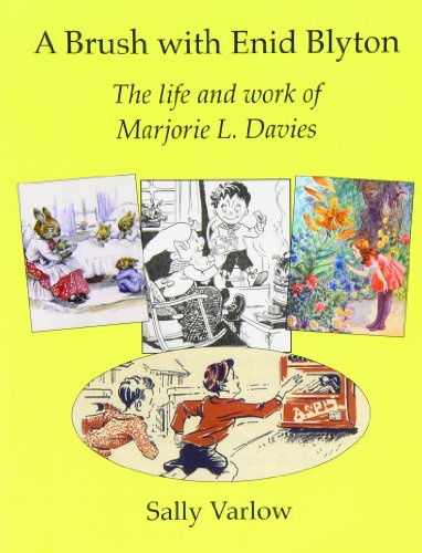 A Brush with Enid Blyton: The Life and Work of Marjorie L. Davies