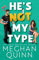 He's Not My Type (The Agitators Series, Band 4)