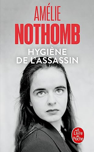 Hygiène de l'assassin: Roman