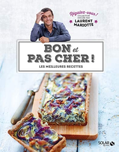 Bon et pas cher !: Les meilleures recettes